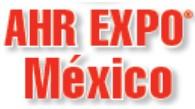 2014 年墨西哥国际空调、暖通及制冷展览AHR Expo-Mexico