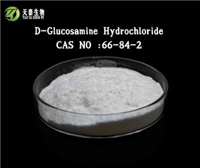 D-Glucosamine Hydrochloride 马鞍山市天泰生物科技有限公司 66-84-2