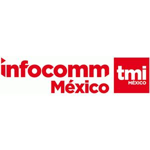 2020年墨西哥国际电子及视听展 Infocomm Mexico